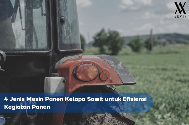 Mesin Panen Kelapa Sawit