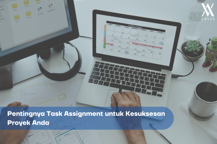 Pentingnya Task Assignment