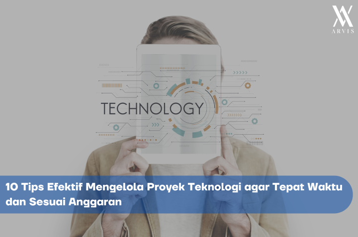 Tips Mengelola Proyek Teknologi